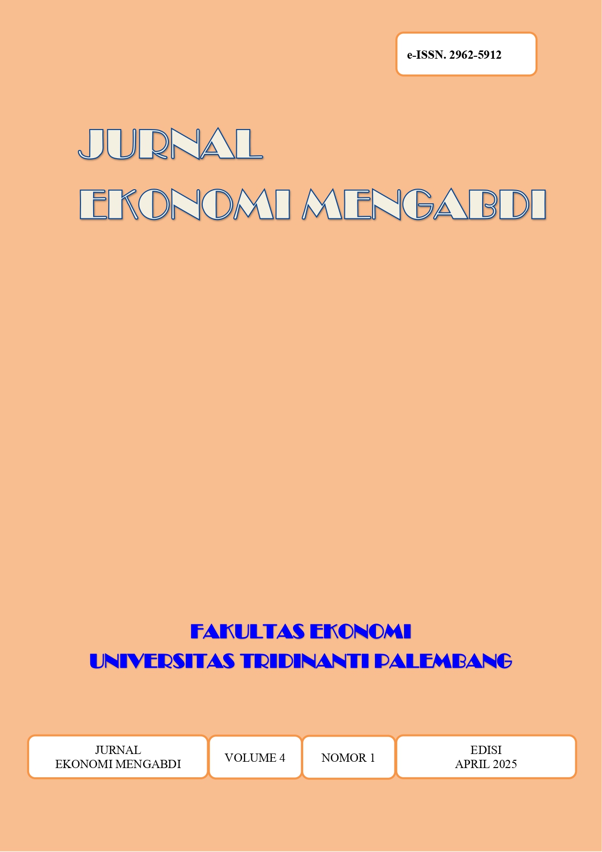 					View Vol. 4 No. 1 (2025): Jurnal Ekonomi Mengabdi - Publish April 2025
				